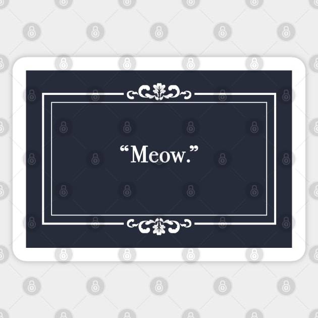 Silent Film Super Troopers Meow Sticker by EightUnder